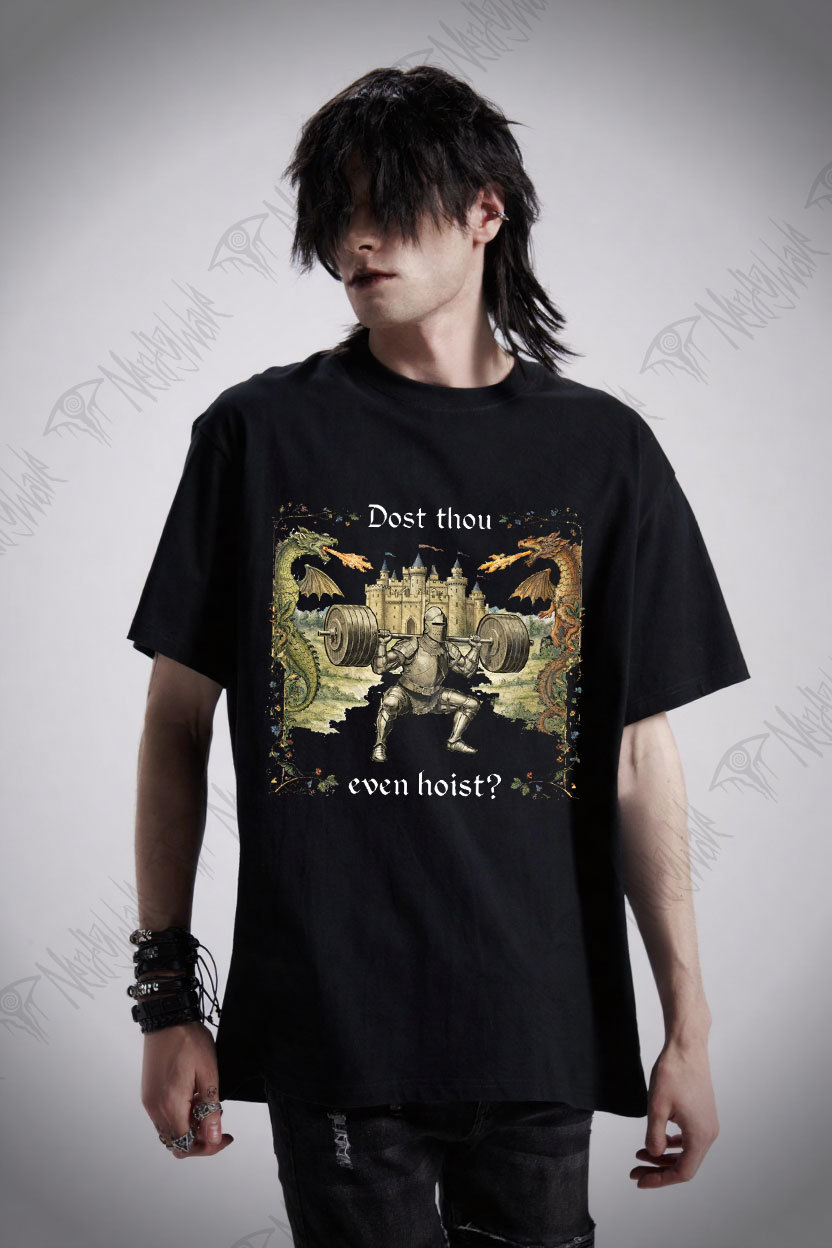 Dost Thou Even Hoist T-shirt