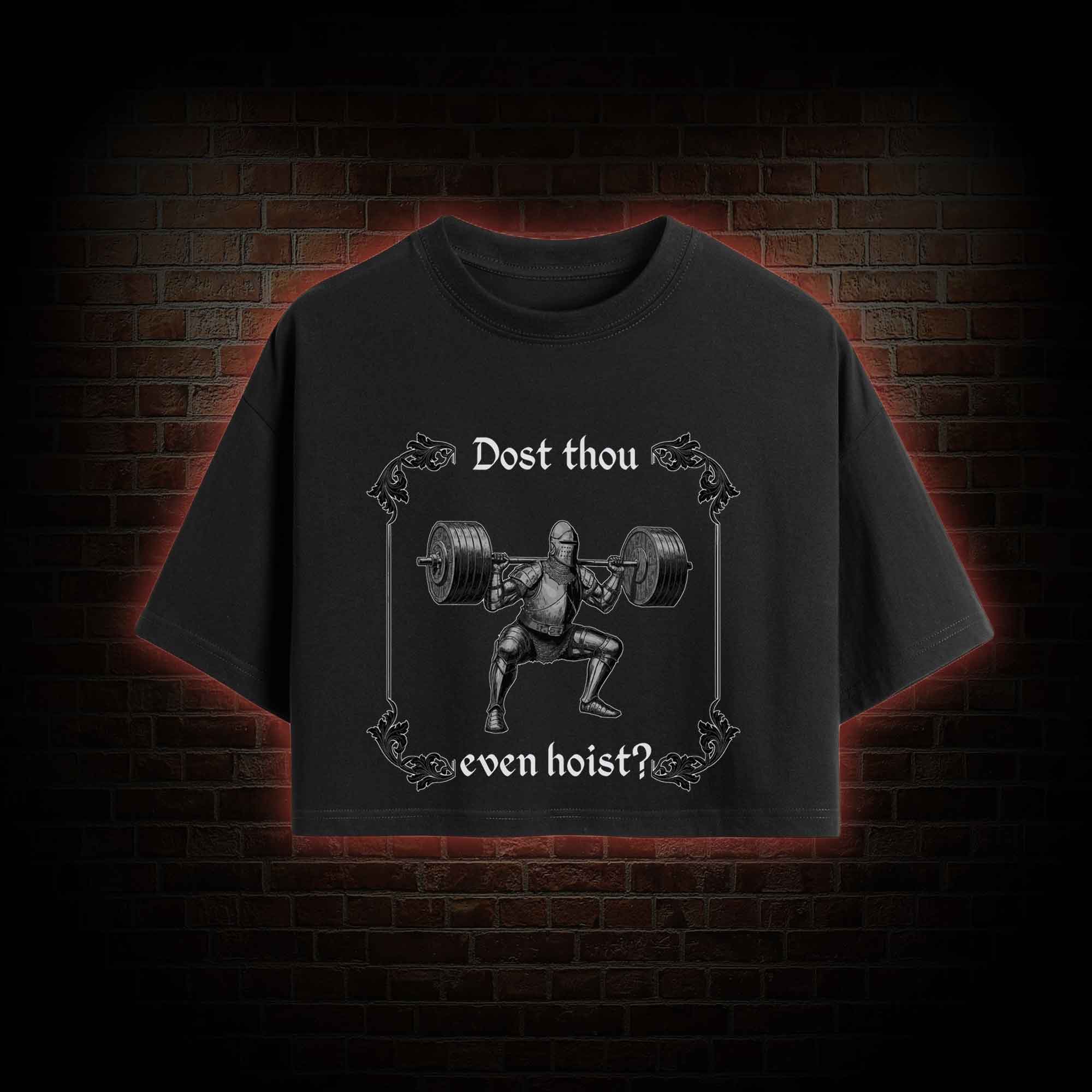 Dost Thou Even Hoist Crop Top