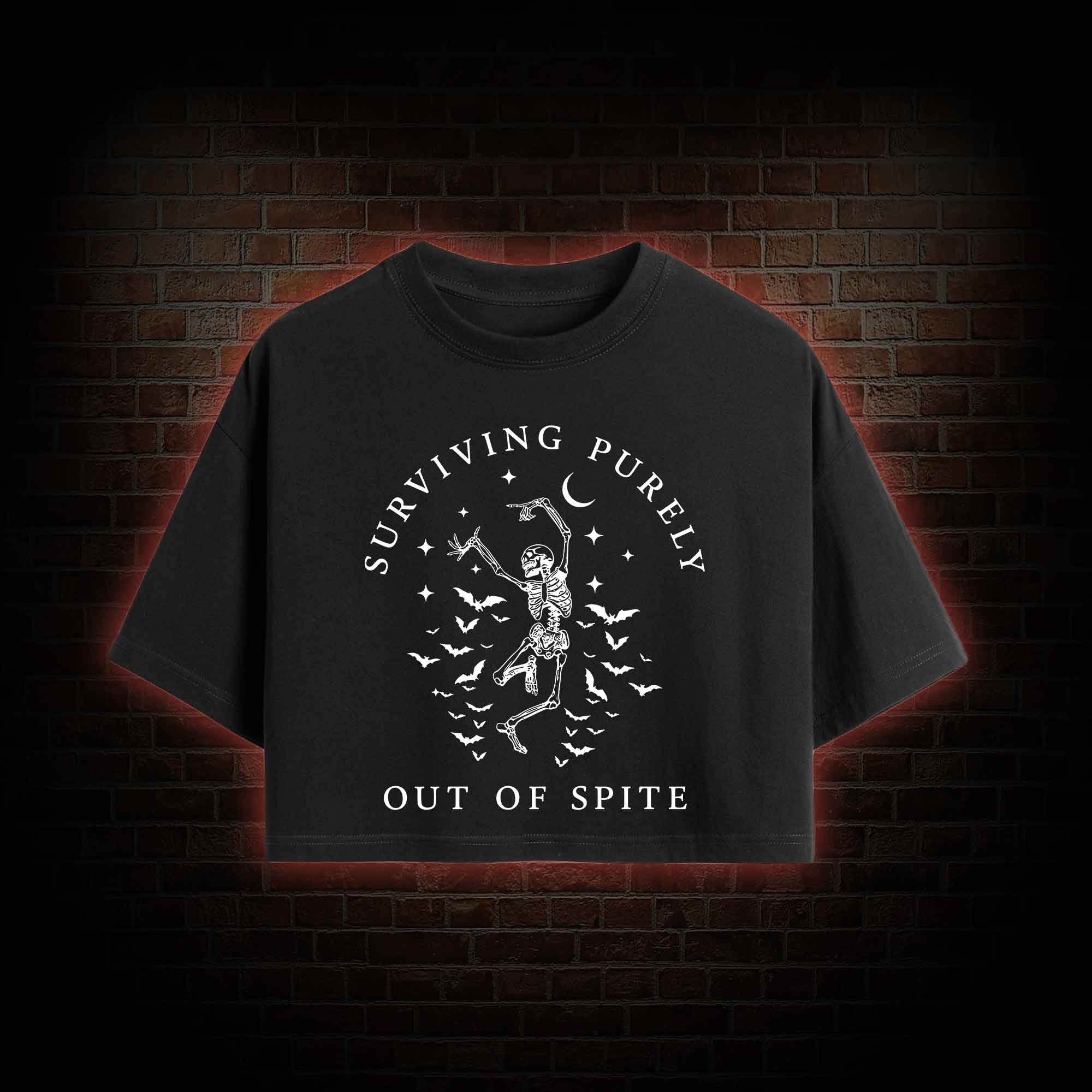 Surviving Purely Out of Spite Crop Top