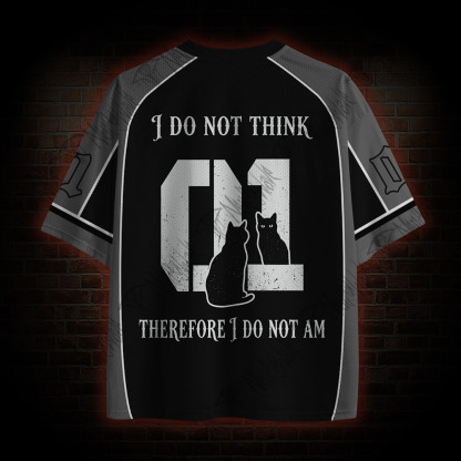 I do Not Think therefore I do Not am Mesh Jersey