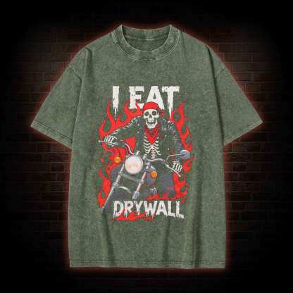 I Eat Drywall Washed T-shirt