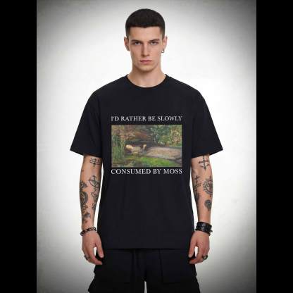 Slowly Consumed by Moss T-shirt