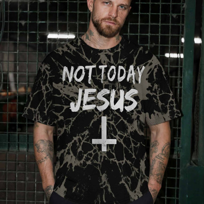 Not Today Jesus Graphic T-shirt
