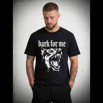 Bark for Me T-shirt
