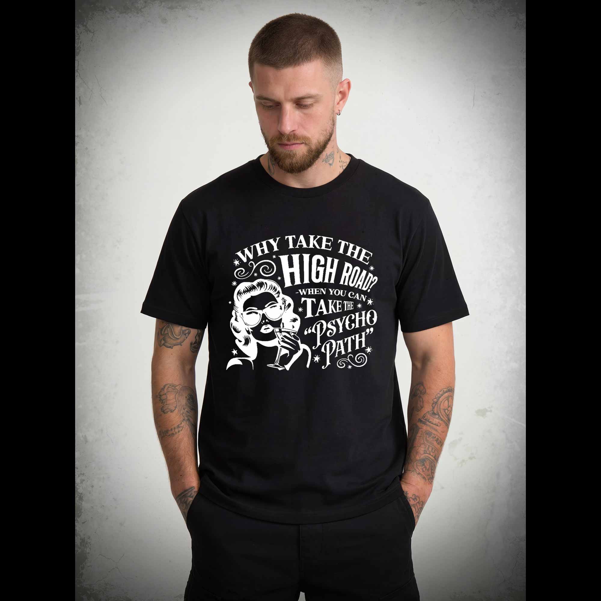 Why Take the High Road T-shirt