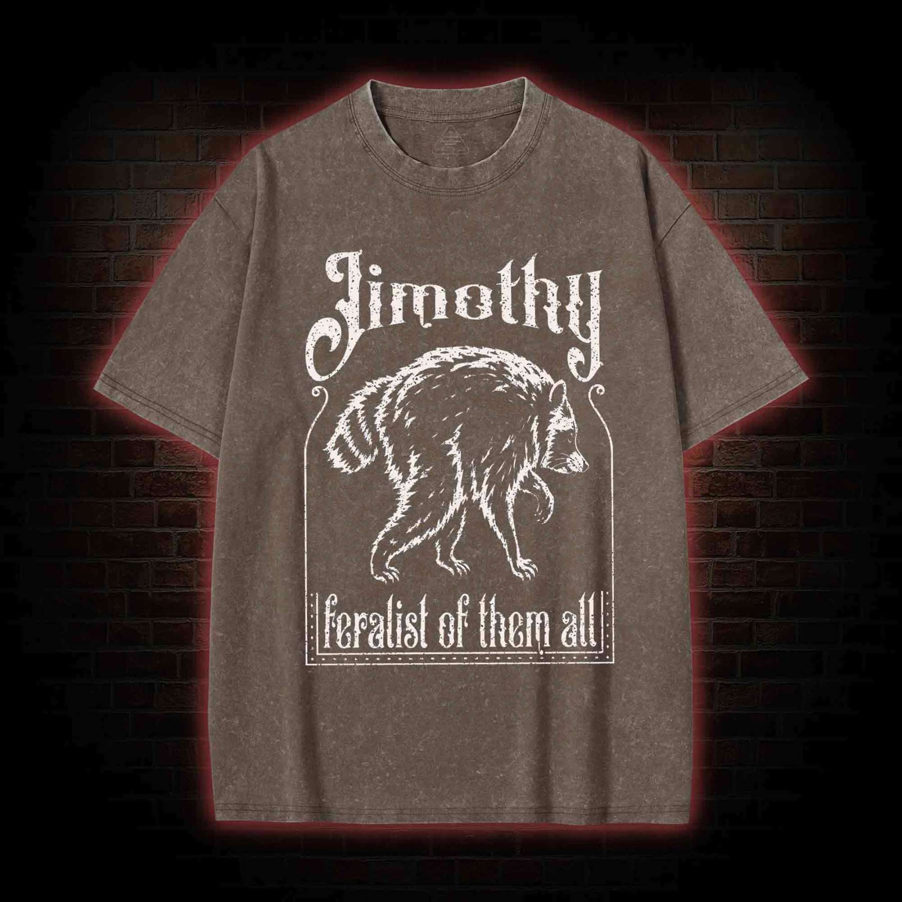 Feralist of Them All Jimothy Washed T-shirt
