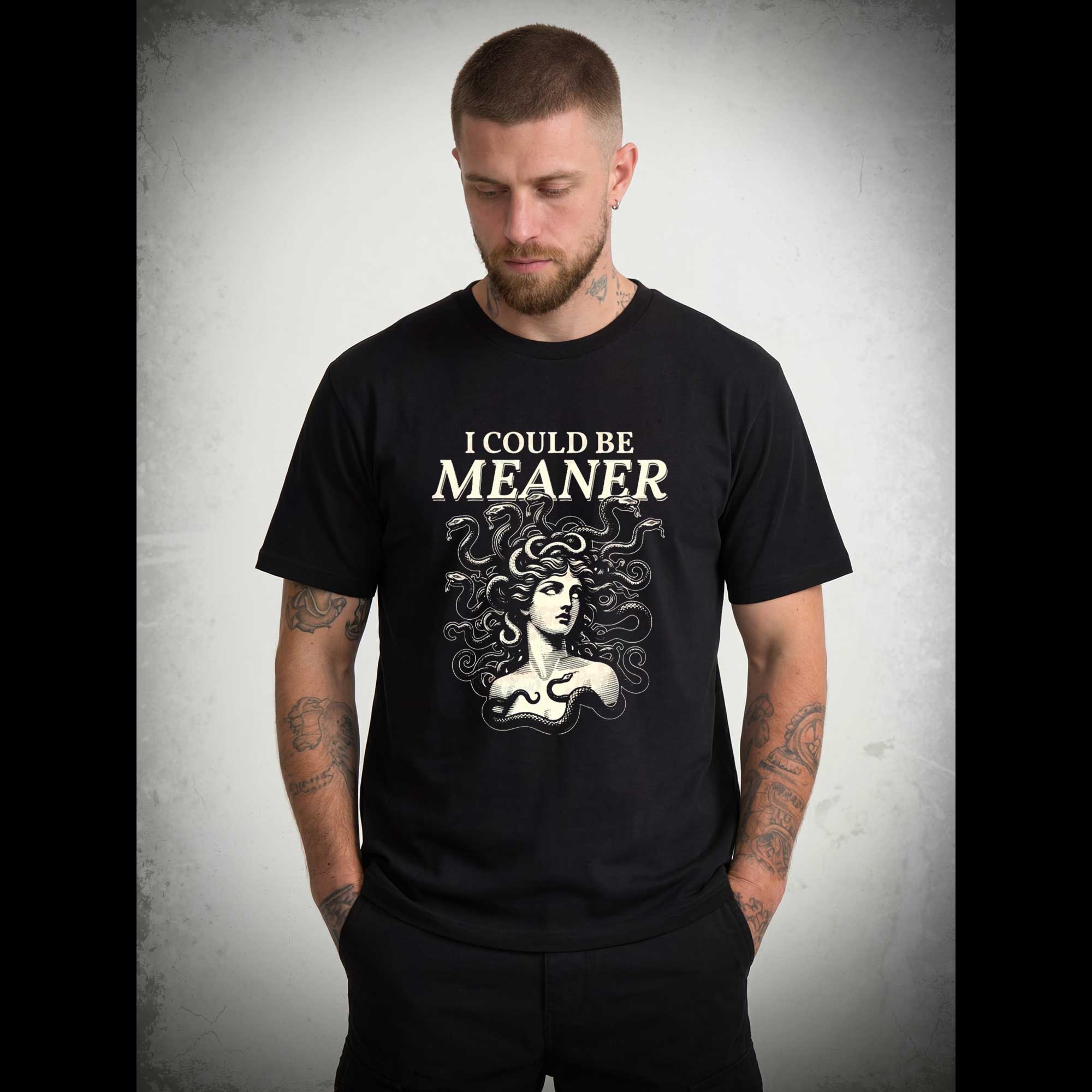 I Could be Meaner T-shirt