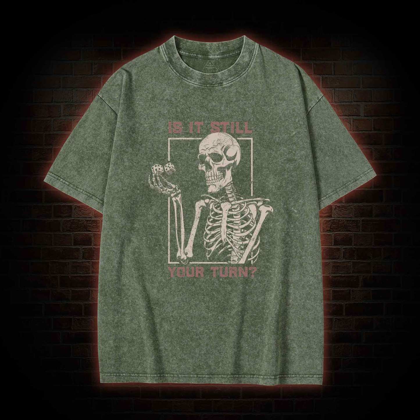 Is It Still Your Turn Washed T-shirt