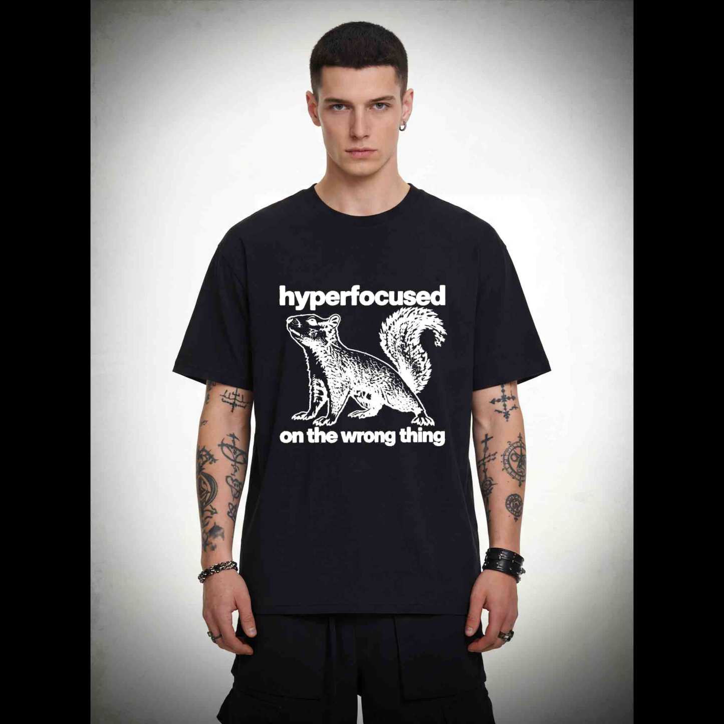 Hyperfocused on the Wrong Thing T-shirt
