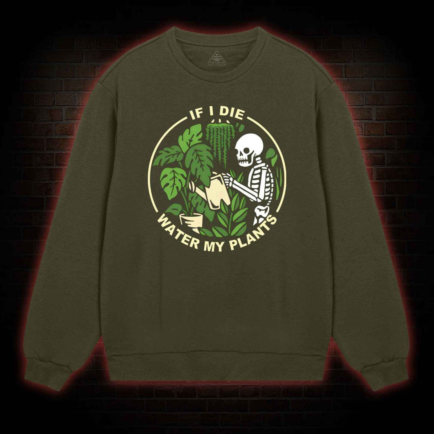 If I Die Water My Plants Sweatshirt