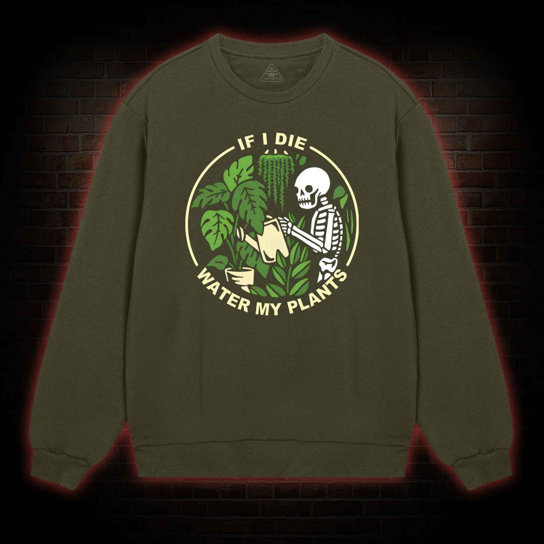 If I Die Water My Plants Sweatshirt