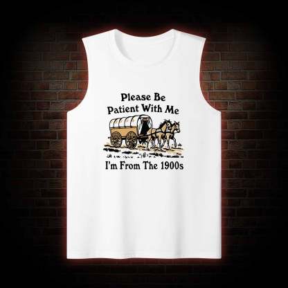 Please Be Patient With Me Tank Top