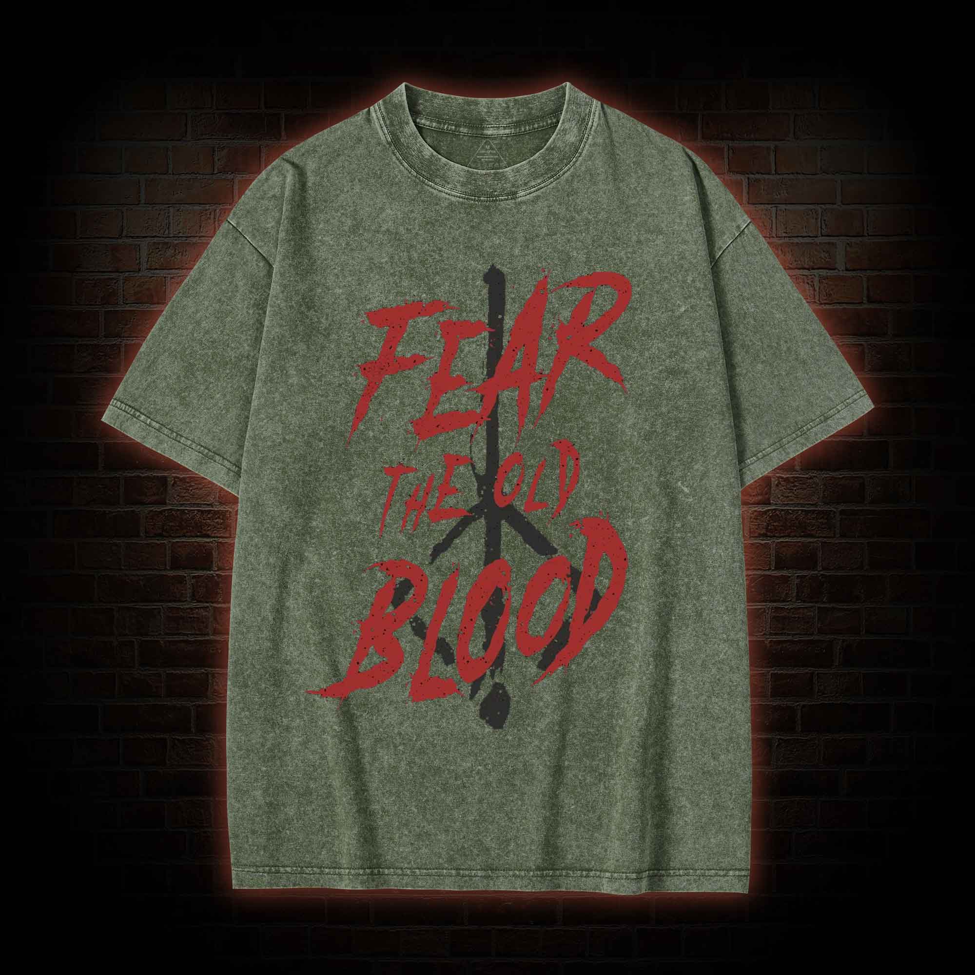 Fear The Old Blood Washed T-shirt