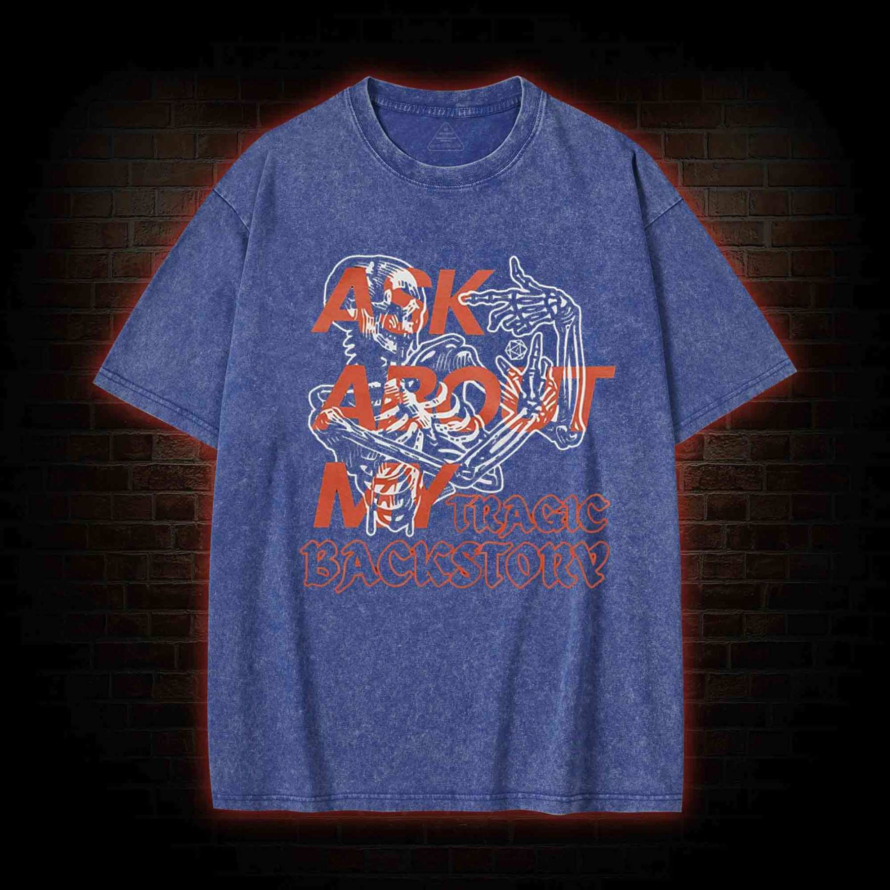 Ask about My Tragic Backstory Washed T-shirt