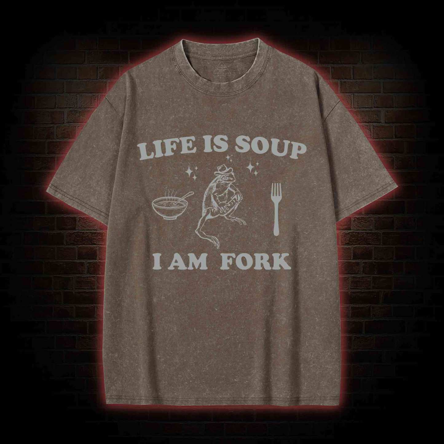 Life Is Soup I Am Fork Washed T-shirt
