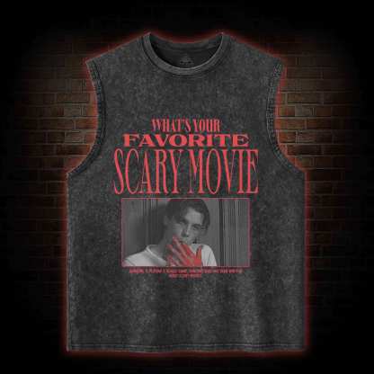 What's Your Favorite Scary Movie Washed Tank Top