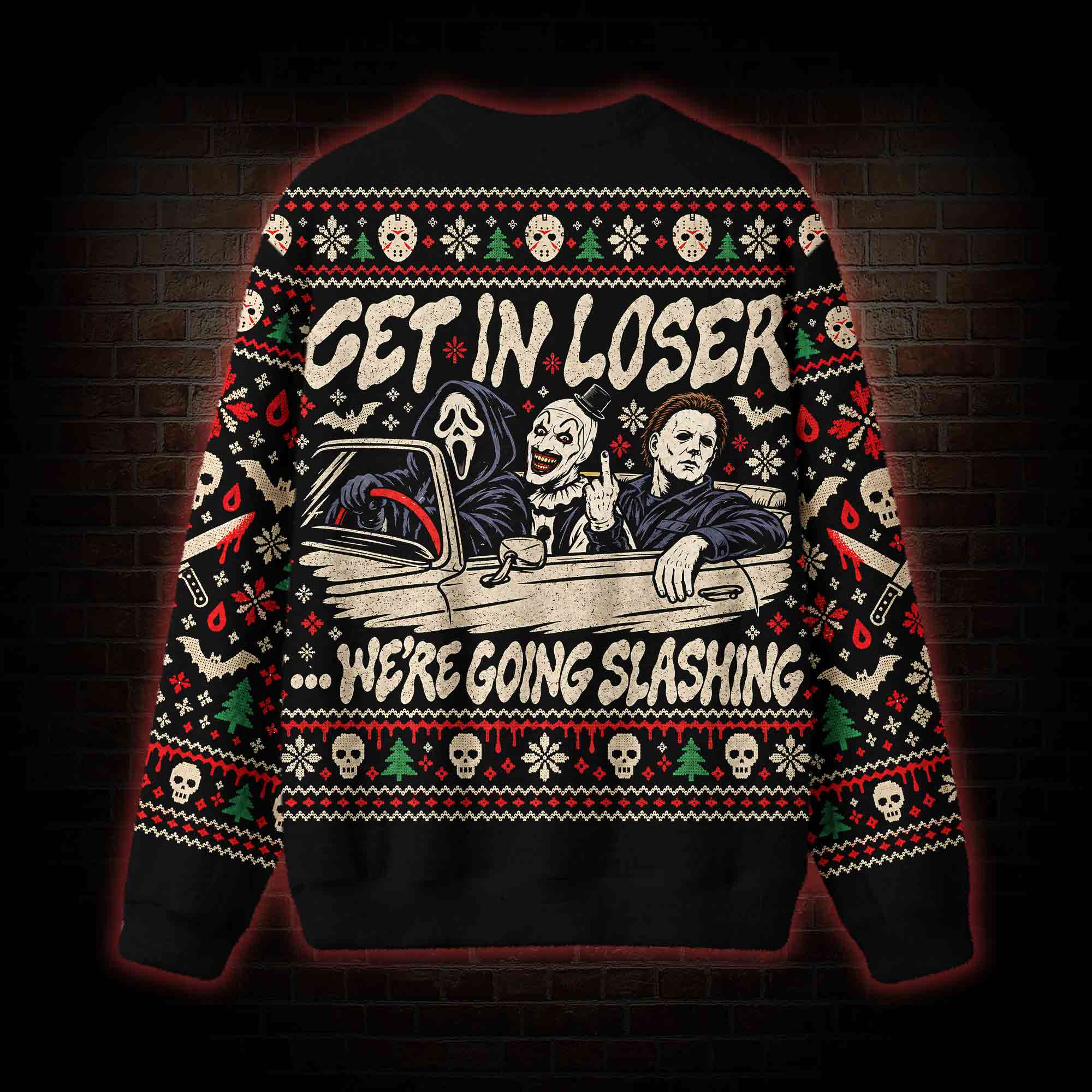 Get In Loser Slashing Ugly Sweatshirts