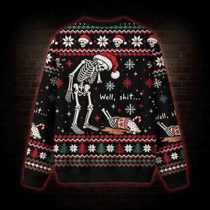 Well Sh*t Christmas Ugly Sweatshirts