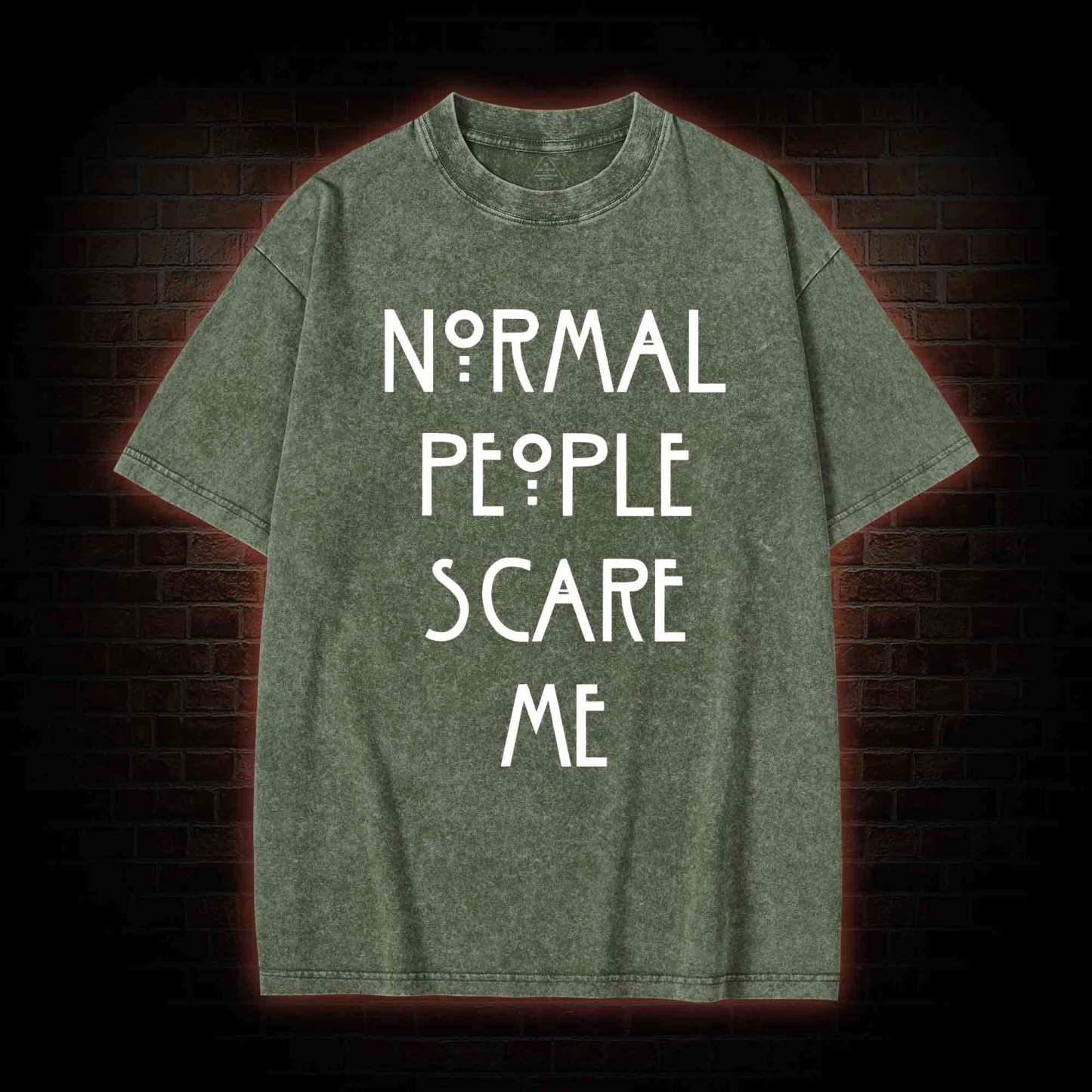 Normal People Scare Me Washed T-shirt
