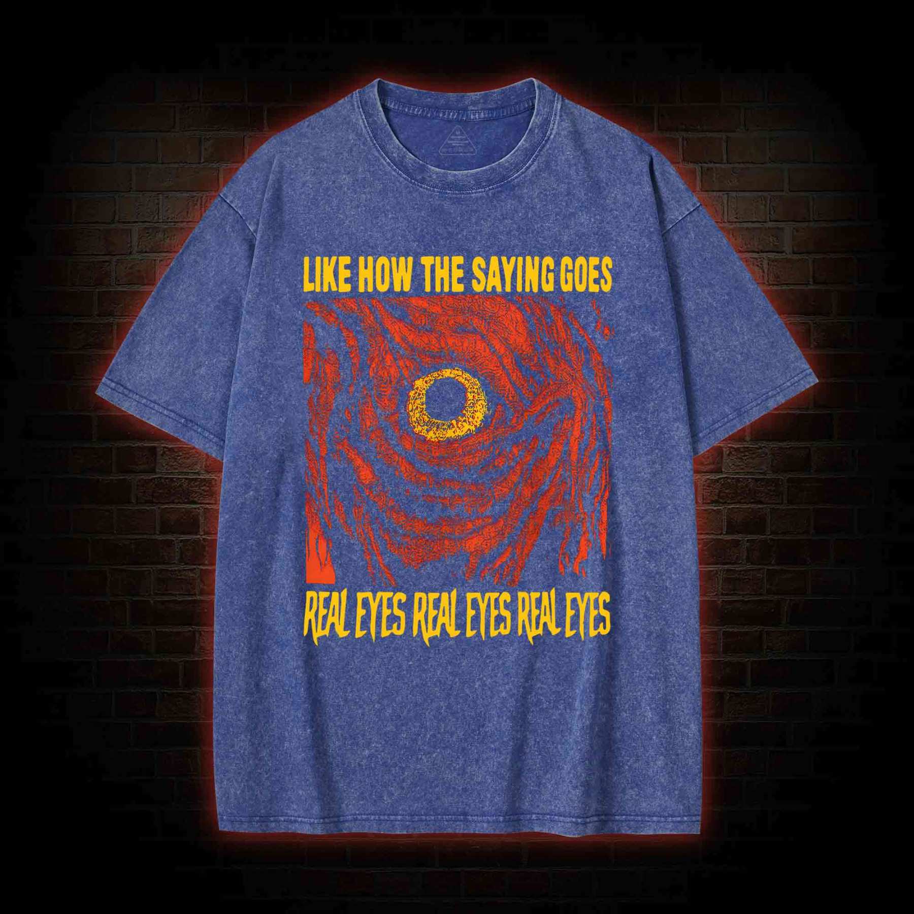 Like How The Saying Goes Washed T-shirt