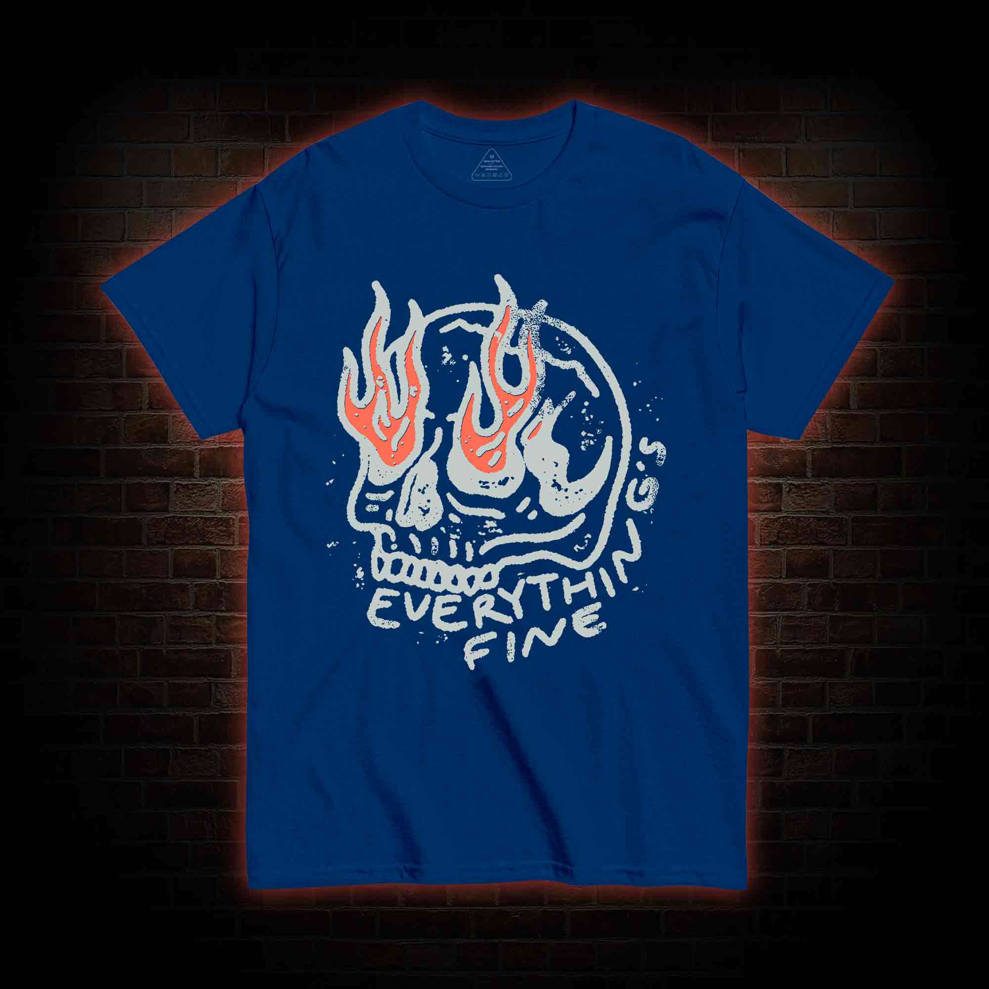 Everything Is Fine T-shirt