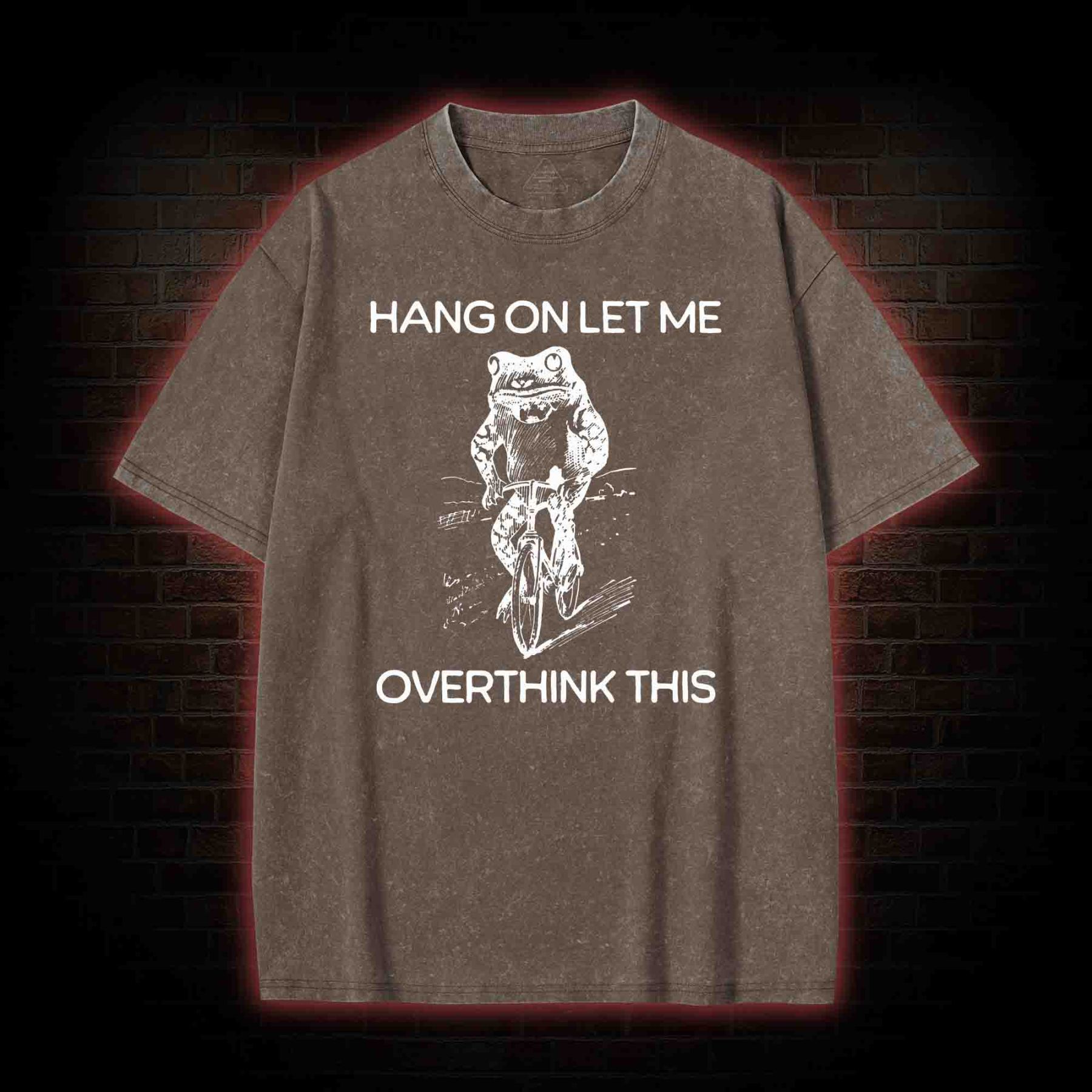 Hang on Let Me Overthink Washed T-shirt