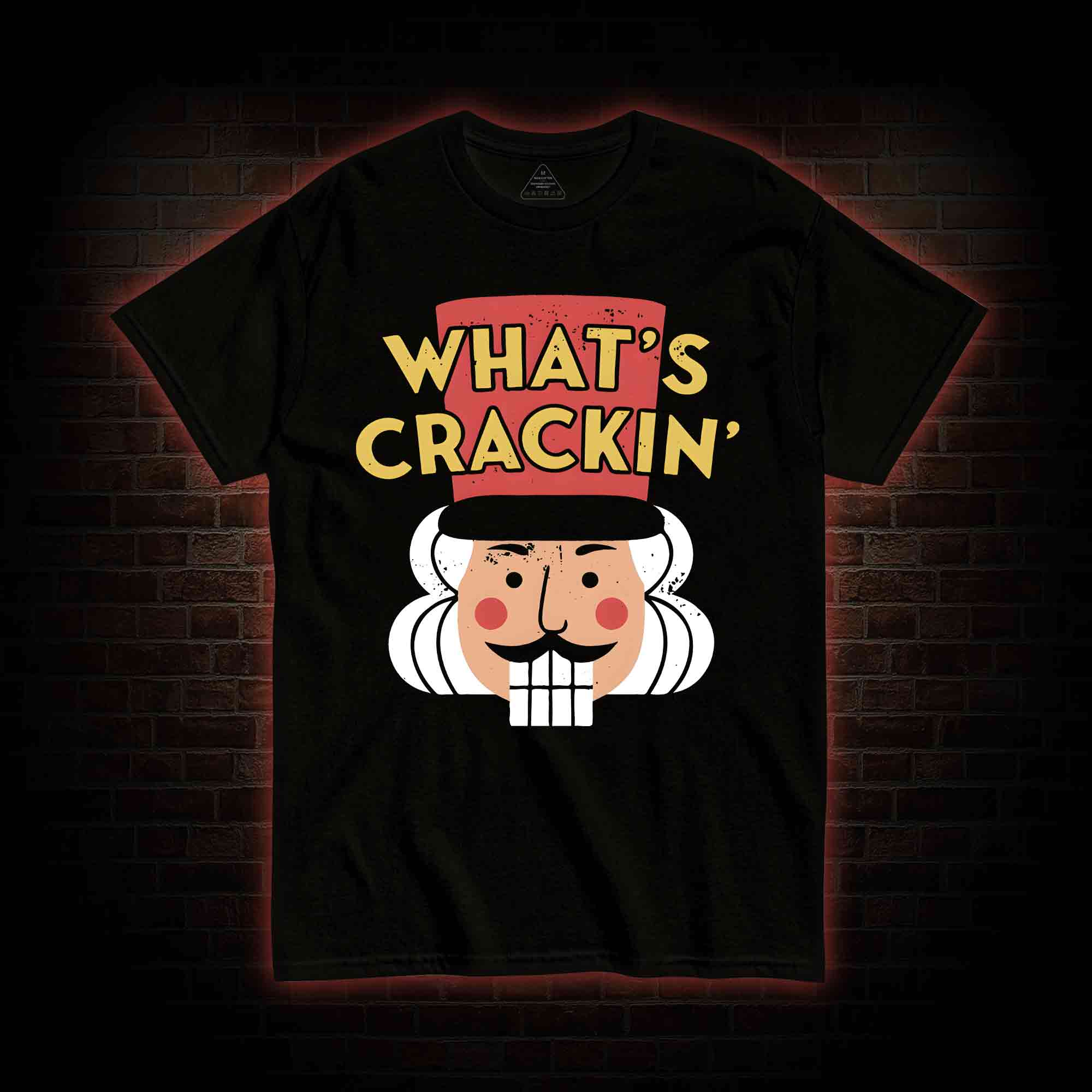 What's Crackin' T-shirt