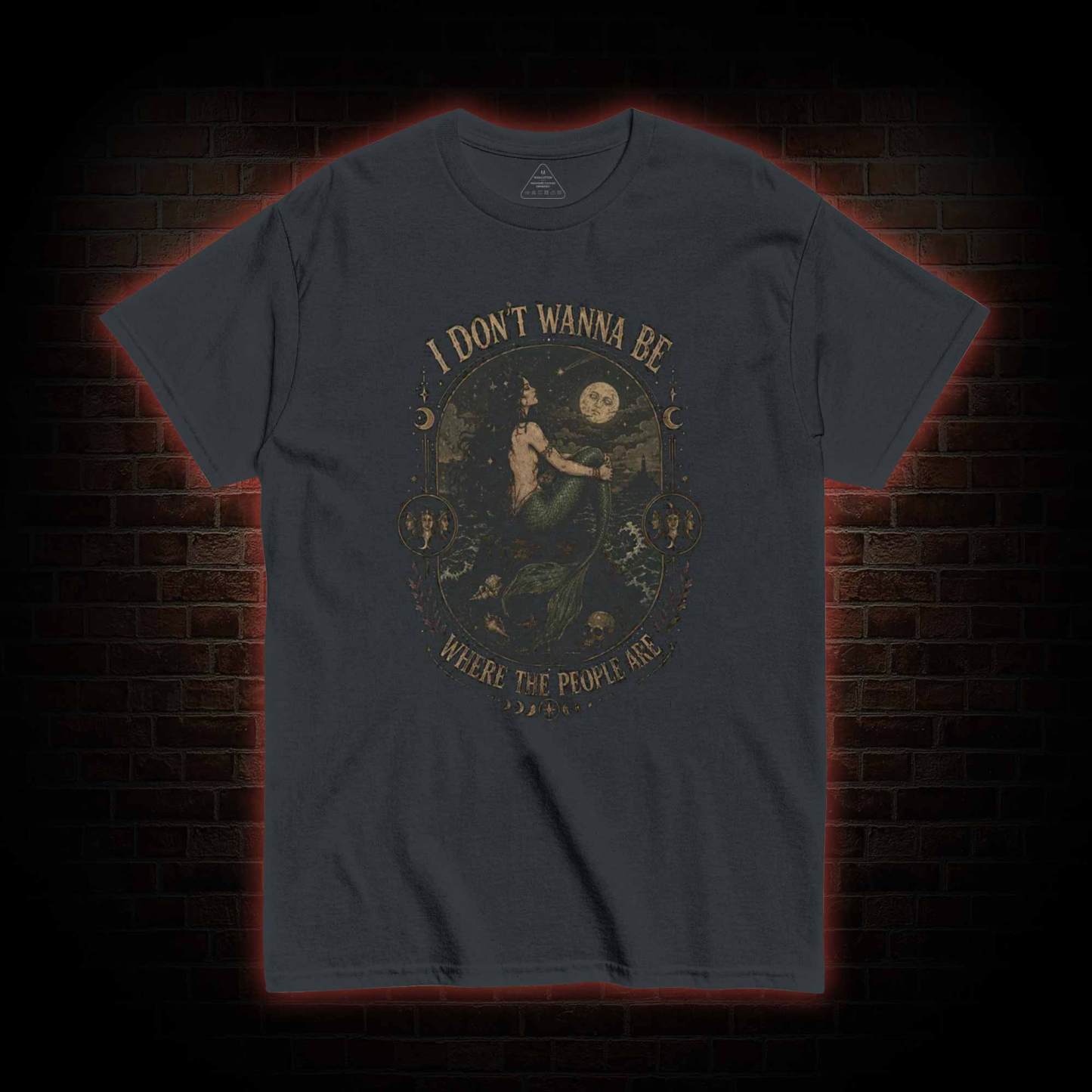 I don't Wanna be Where the People are T-shirt
