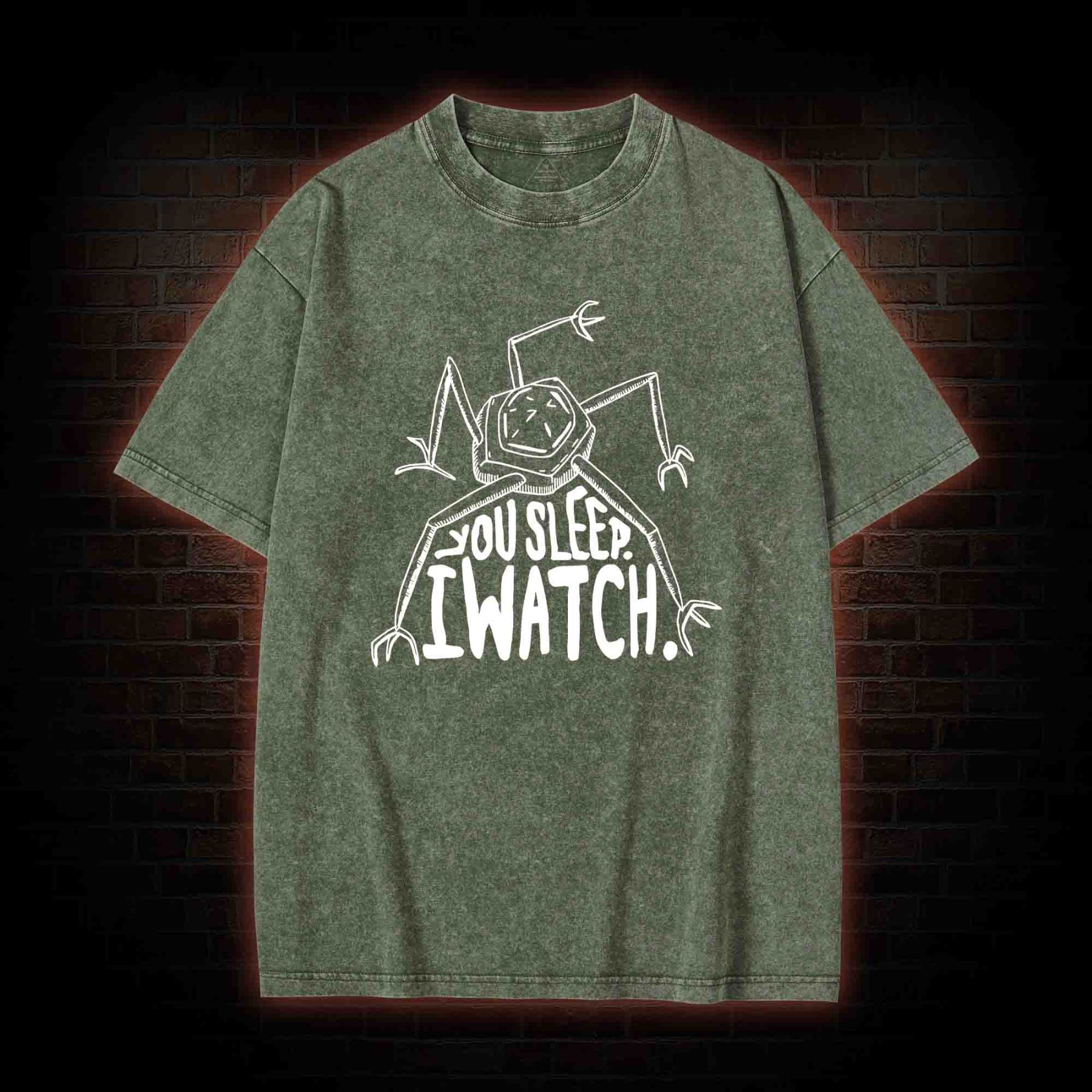 You Sleep I Watch Washed T-shirt