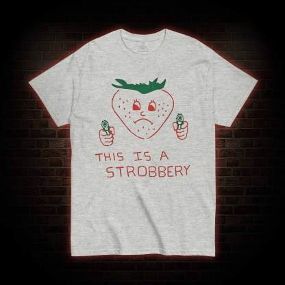 This is a Strobbery T-shirt