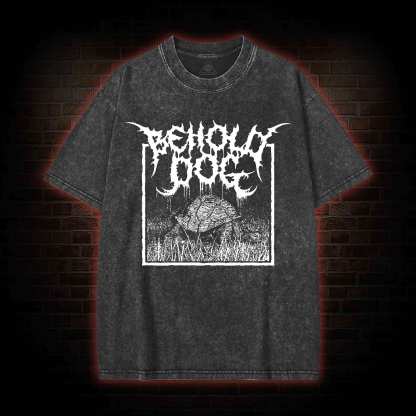 Behold Dog Washed T-shirt
