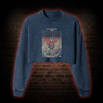 Man is the Warmest Place to Hide Washed Cropped Sweatshirts