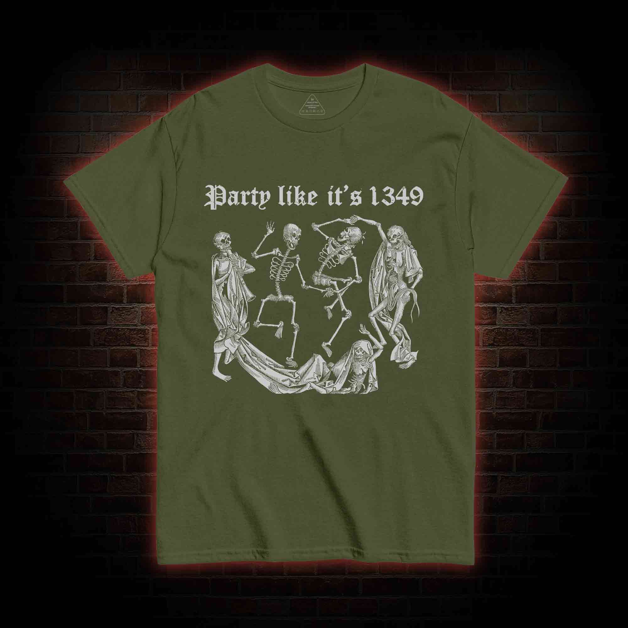 Party Like It's 1349 T-shirt