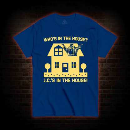 J.C.'S In The House T-shirt