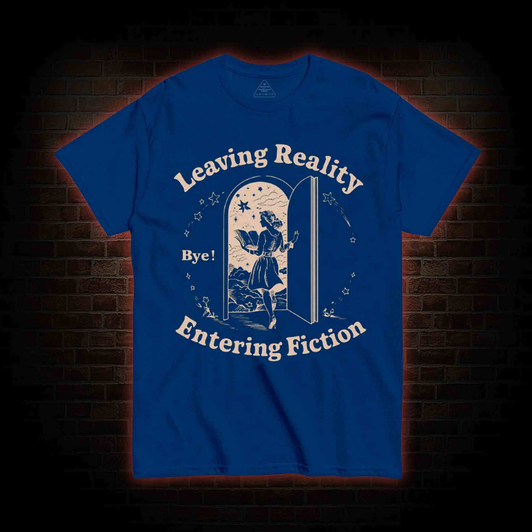 Leaving Reality Entering Fiction T-shirt