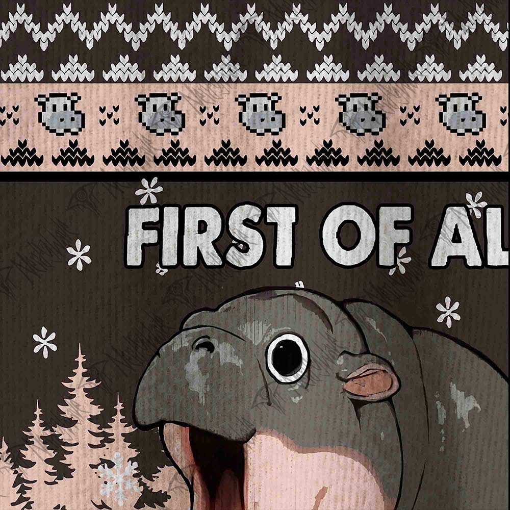 First of All I'm a Delight Ugly Sweatshirts