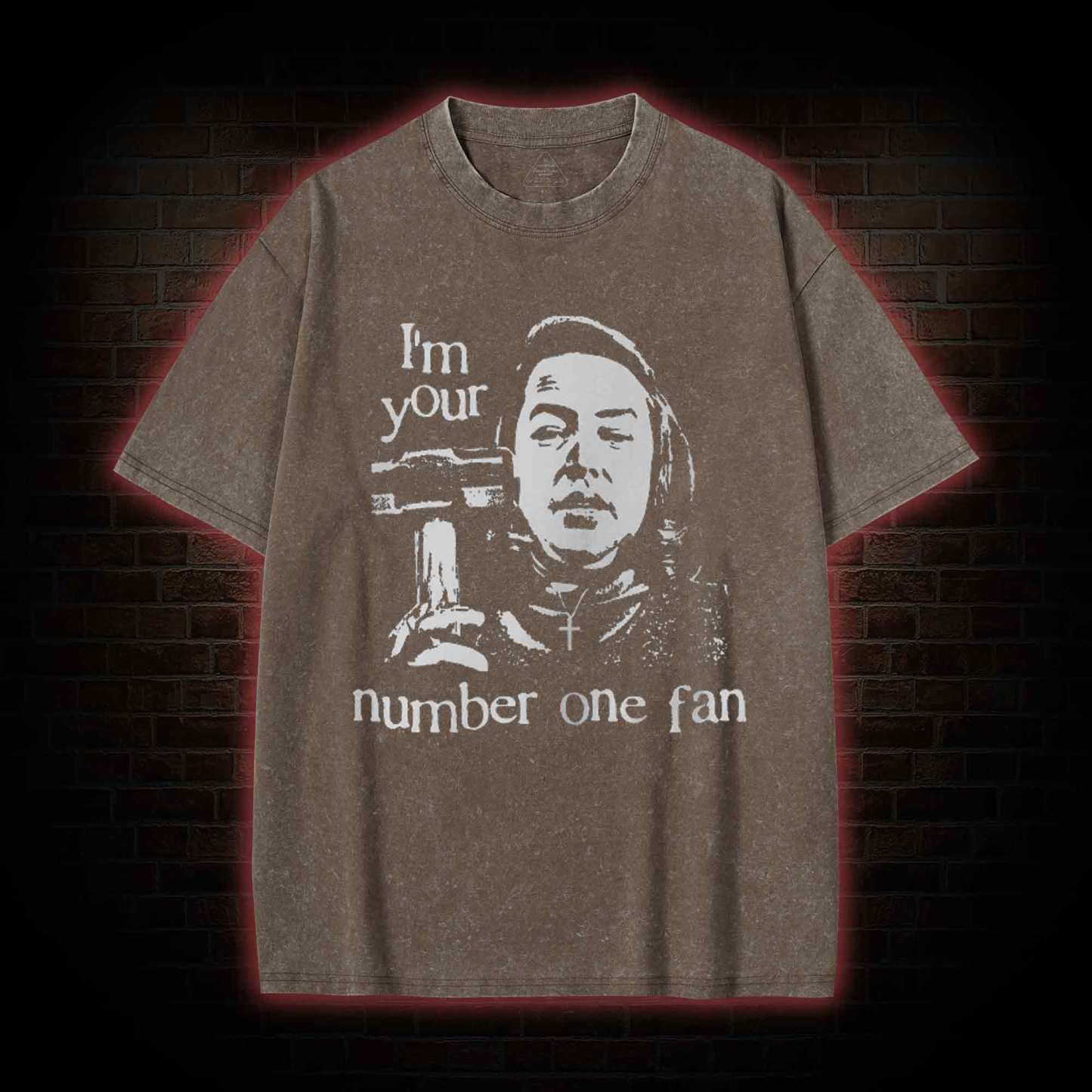 I'm Your Number One Fan  Washed T-shirt