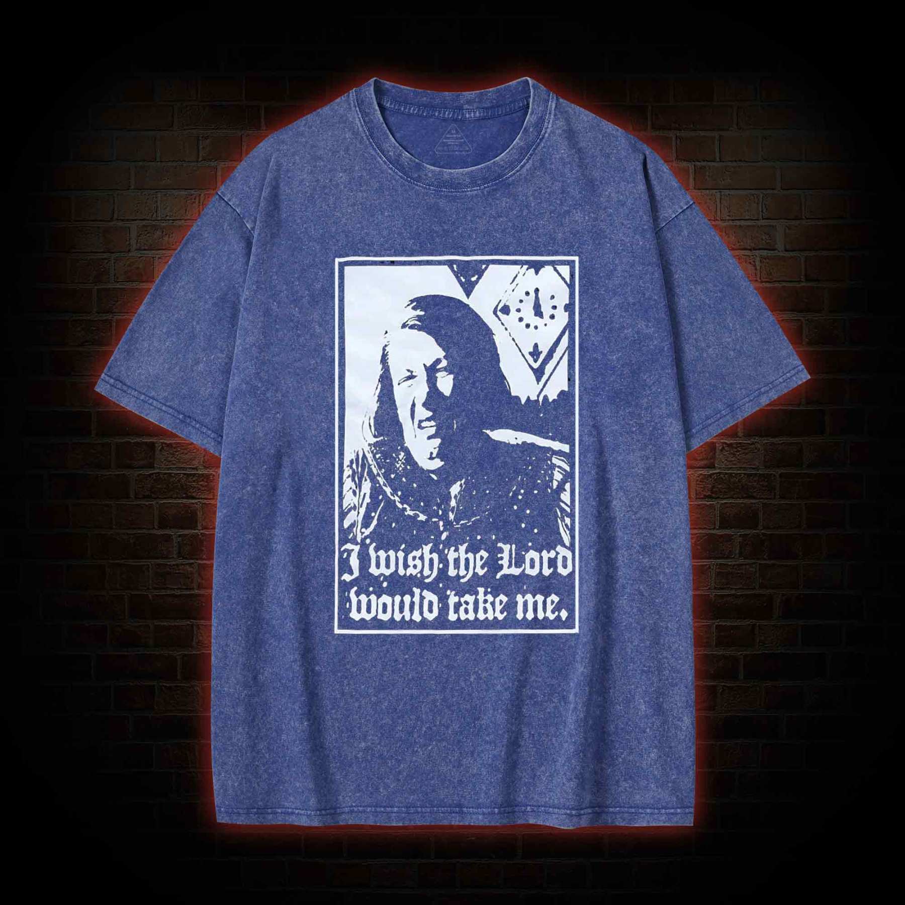 I Wish the Lord Would Take Me  Washed T-shirt