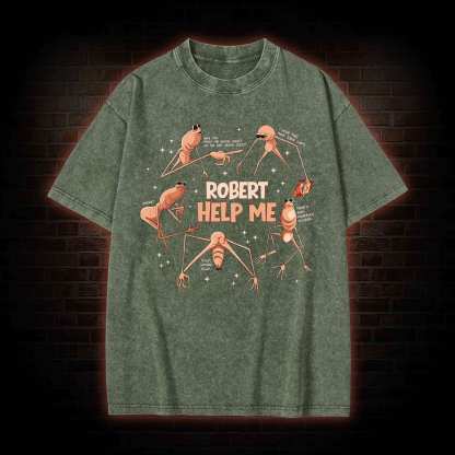 Robert Help Me Washed T-shirt