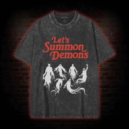 Let's Summon Demons Washed T-shirt