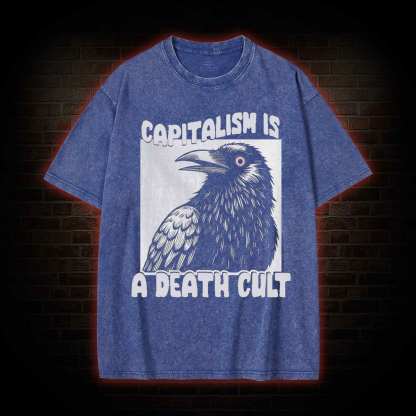 Vintage Capitalism is A Death Cult Washed T-shirt