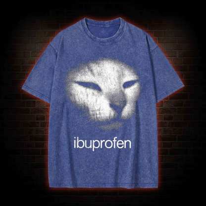 I Need Ibuprofen Funny Washed T-shirt