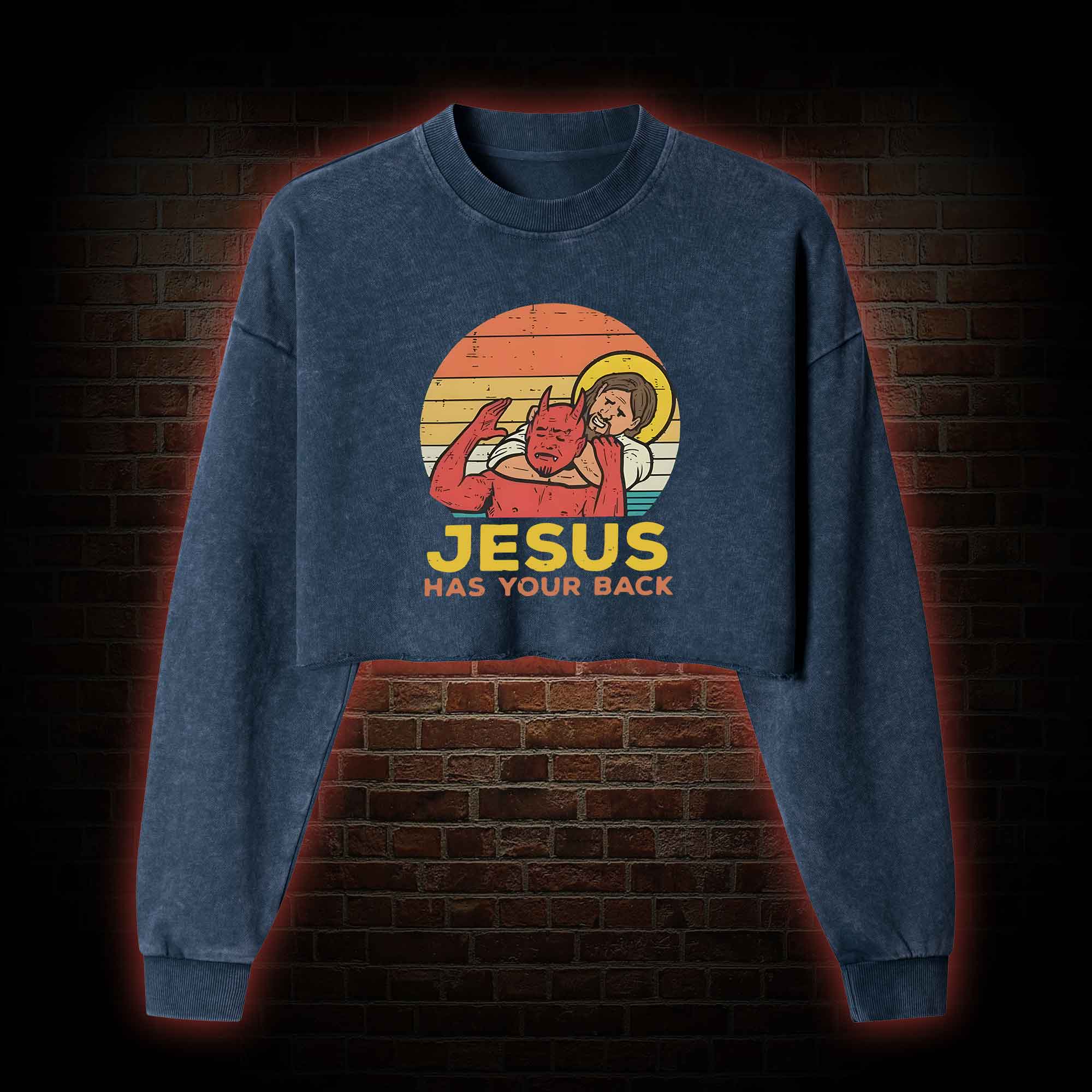 Jesus has Your Back Washed Cropped Sweatshirts