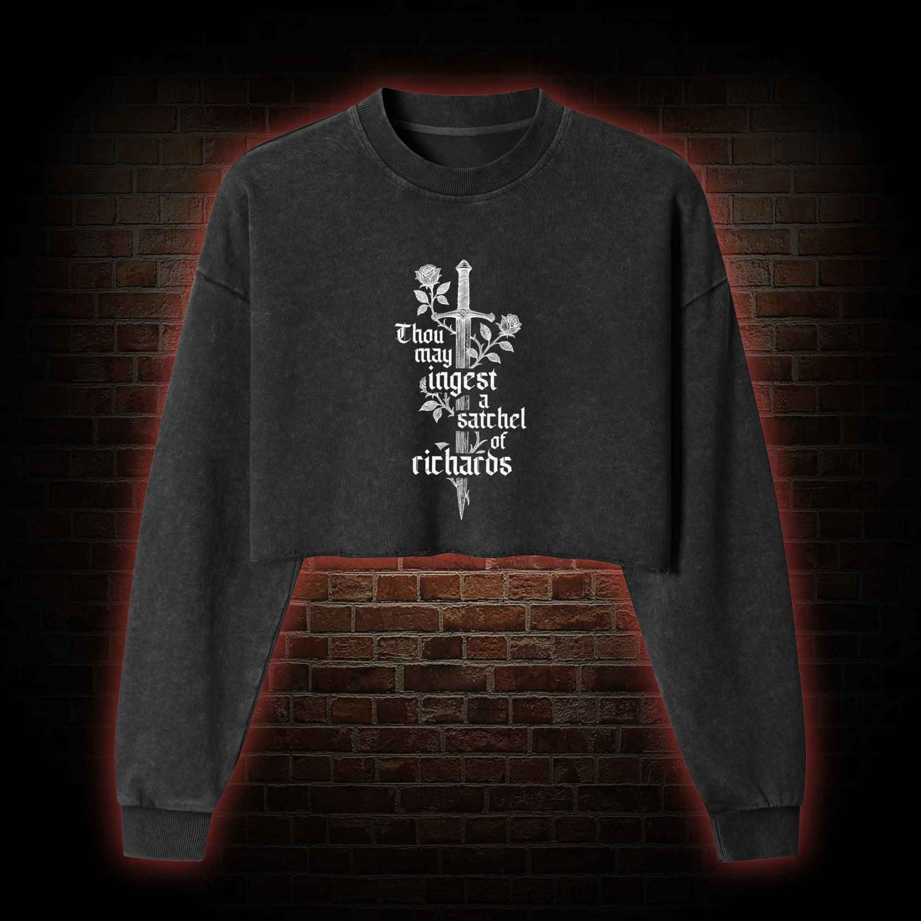 Thou May Ingest a Satchel of Richards Washed Cropped Sweatshirts