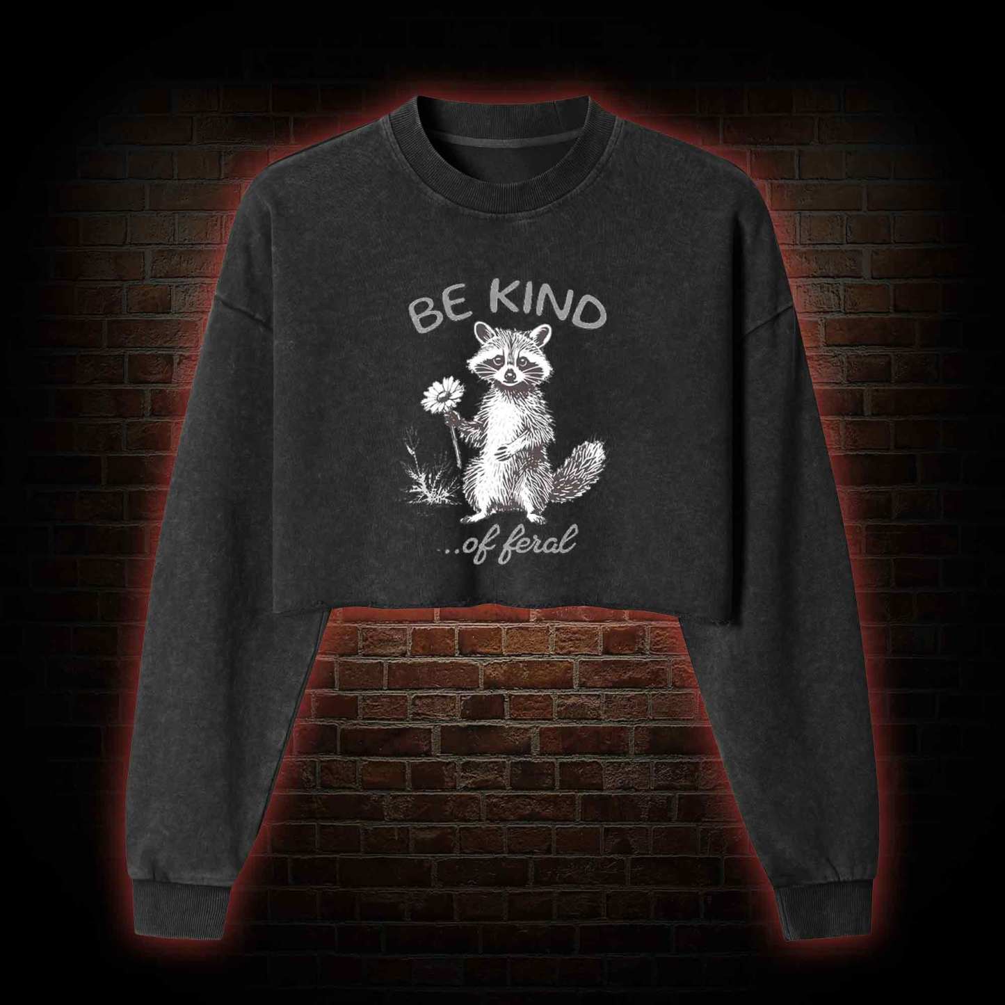 Be Kind of Feral Racoon Washed Cropped Sweatshirts