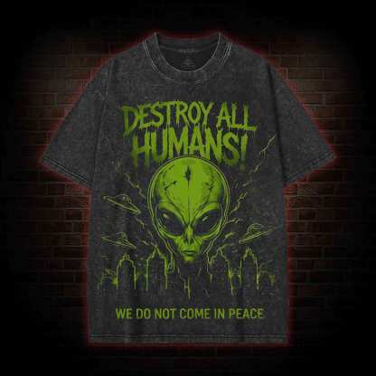 Destroy all Humans  Streetwear Washed T-shirt