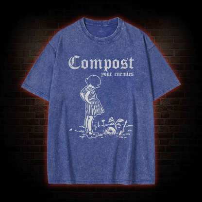 Compost Your Enemies Washed T-shirt