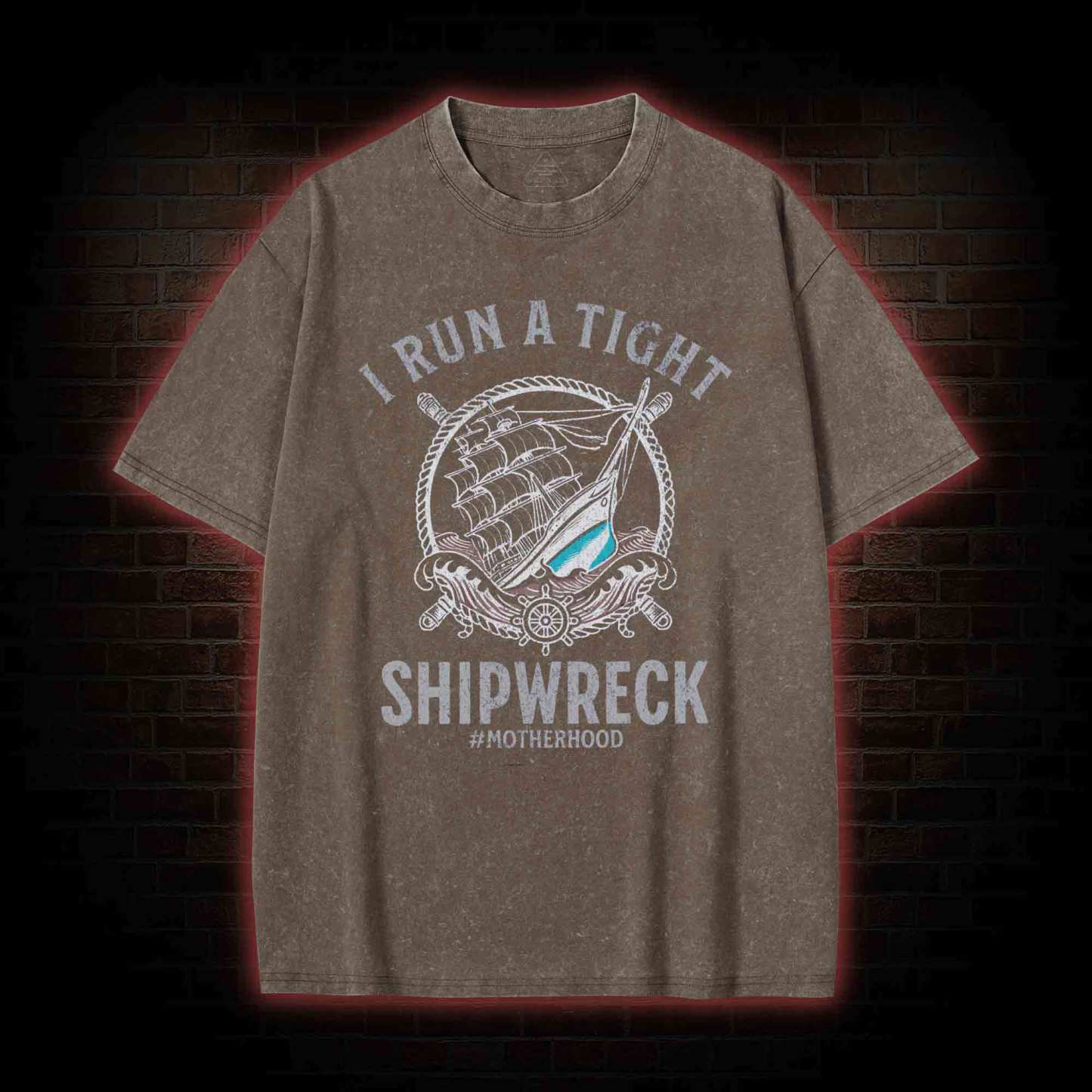 I Run a Tight Shipwreck Washed T-shirt