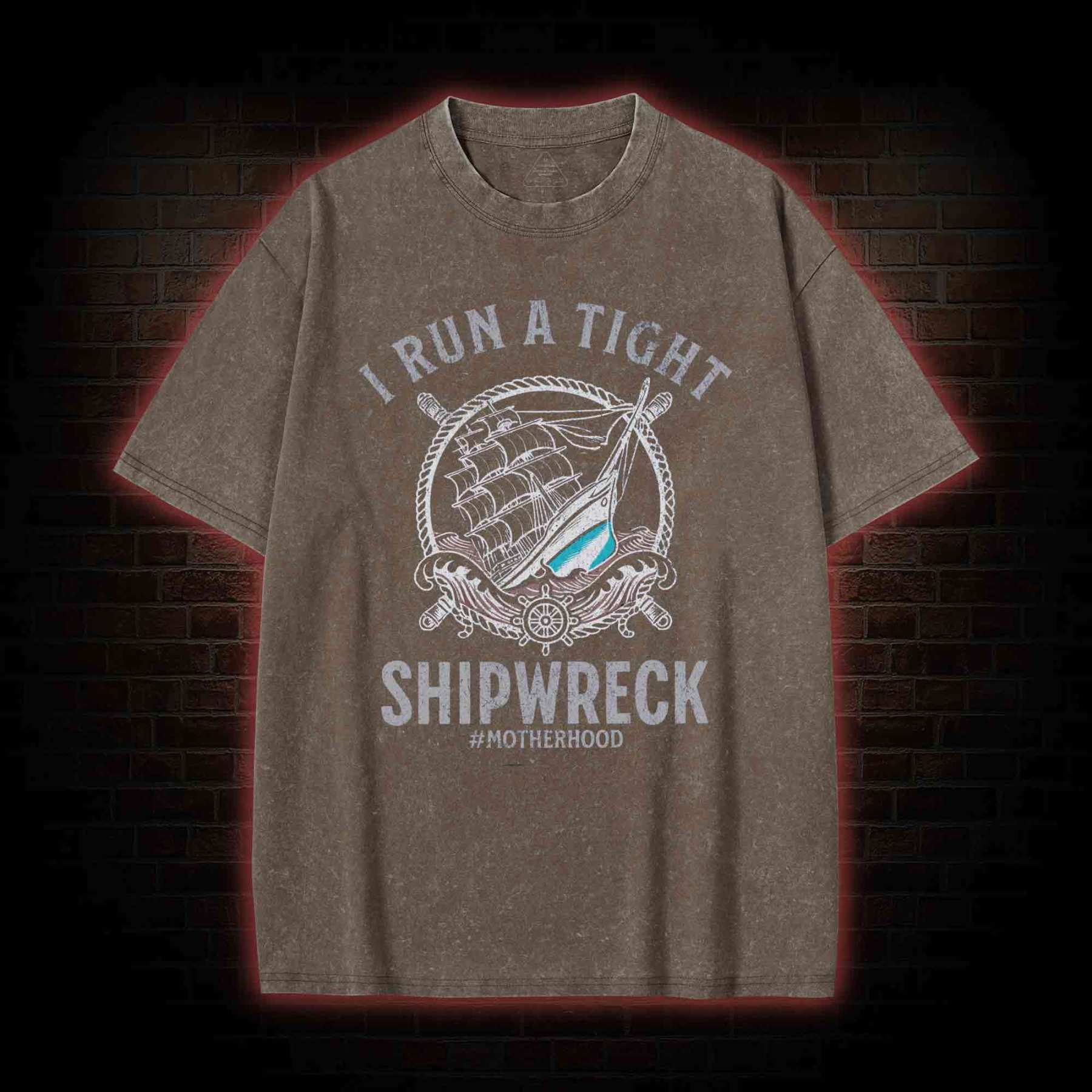 I Run a Tight Shipwreck Washed T-shirt
