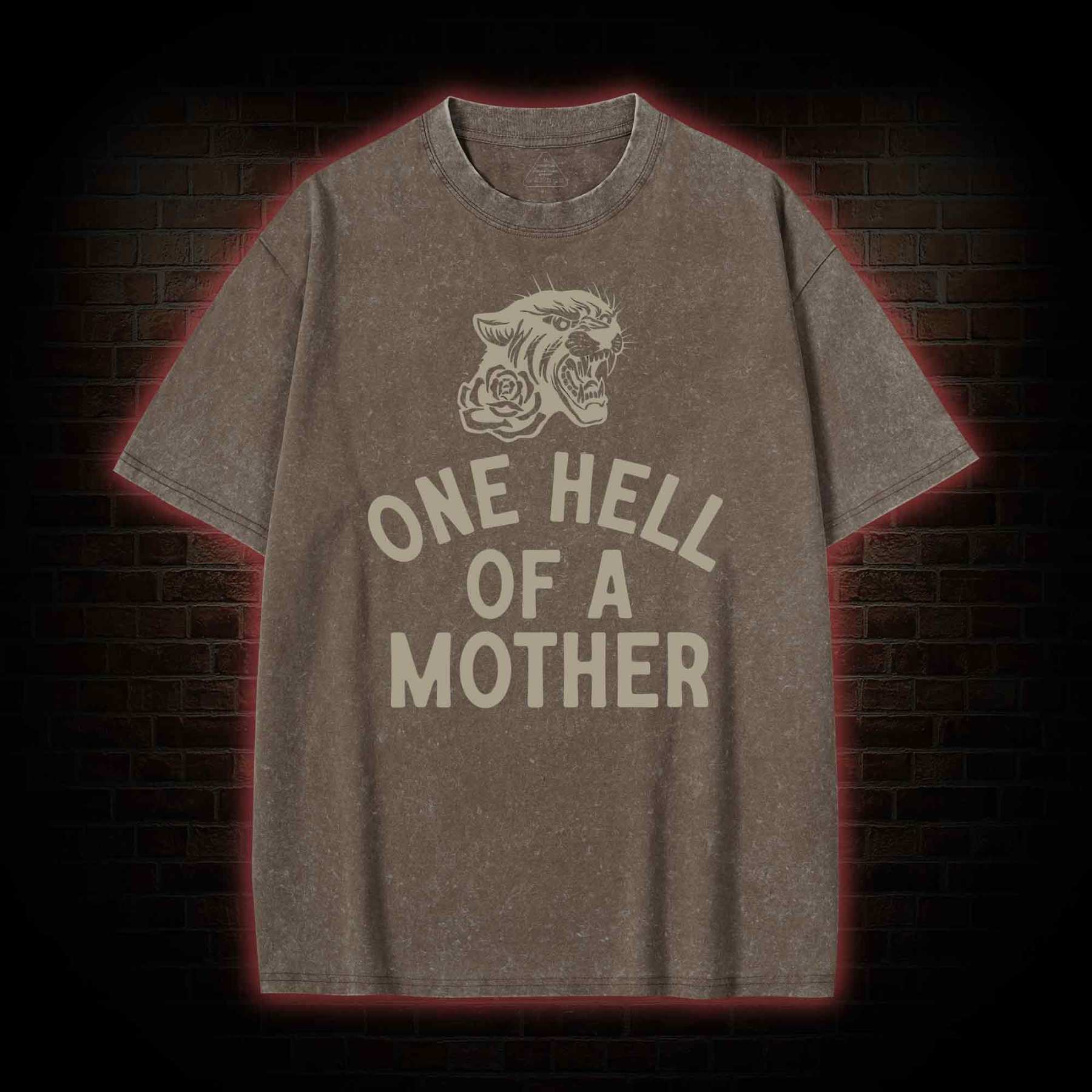 One Hell of A Mother Washed T-shirt